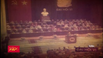 Đại hội VI: Xác định con đường đổi mới đất nước (Phần 12)